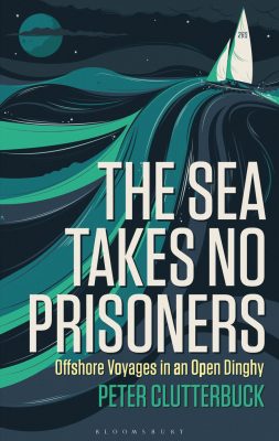 storm-sailing-open-boat-peter-clutterbuck-the-sea-takes-no-prisoners-book-cover